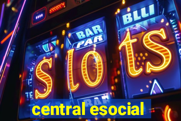 central esocial